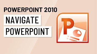 PowerPoint 2010: Navigating PowerPoint