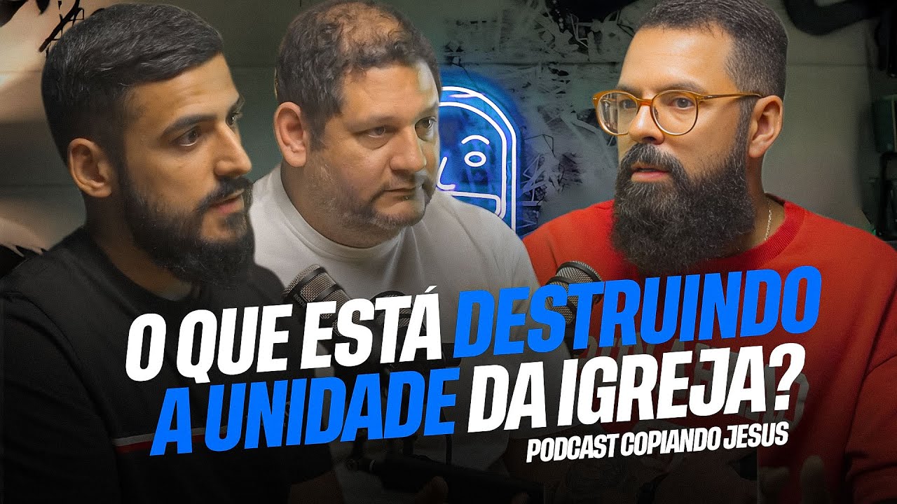O QUE CAUSA DIVISÃO DENTRO DA IGREJA? - Douglas Gonçalves, Fábio Coelho & Leonardo Silva