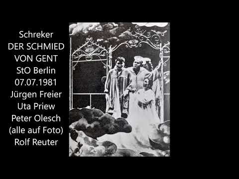 Franz Schreker: Der Schmied von Gent (Berlin 1981, Rolf Reuter - Uta Priew; Jürgen Freier u.a.)