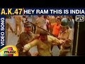 AK 47 Kannada Movie Songs Hey Ram This Is India Video Song Shivraj Kumar Chandini Hamsalekha