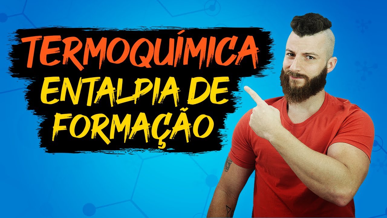 ENTALPIA DE FORMAÇÃO