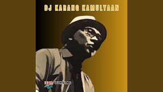 Download lagu Dj Karang Kamulyaan mp3