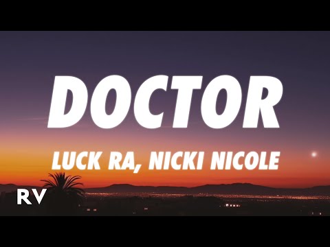 Luck Ra, Nicki Nicole - DOCTOR (Letra/Lyrics)