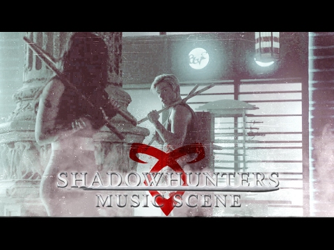 Shadowhunters 2x05 | Straight Shooter - Skylar Grey
