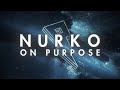 NURKO On Purpose Ft Ryland James Official Lyric Video