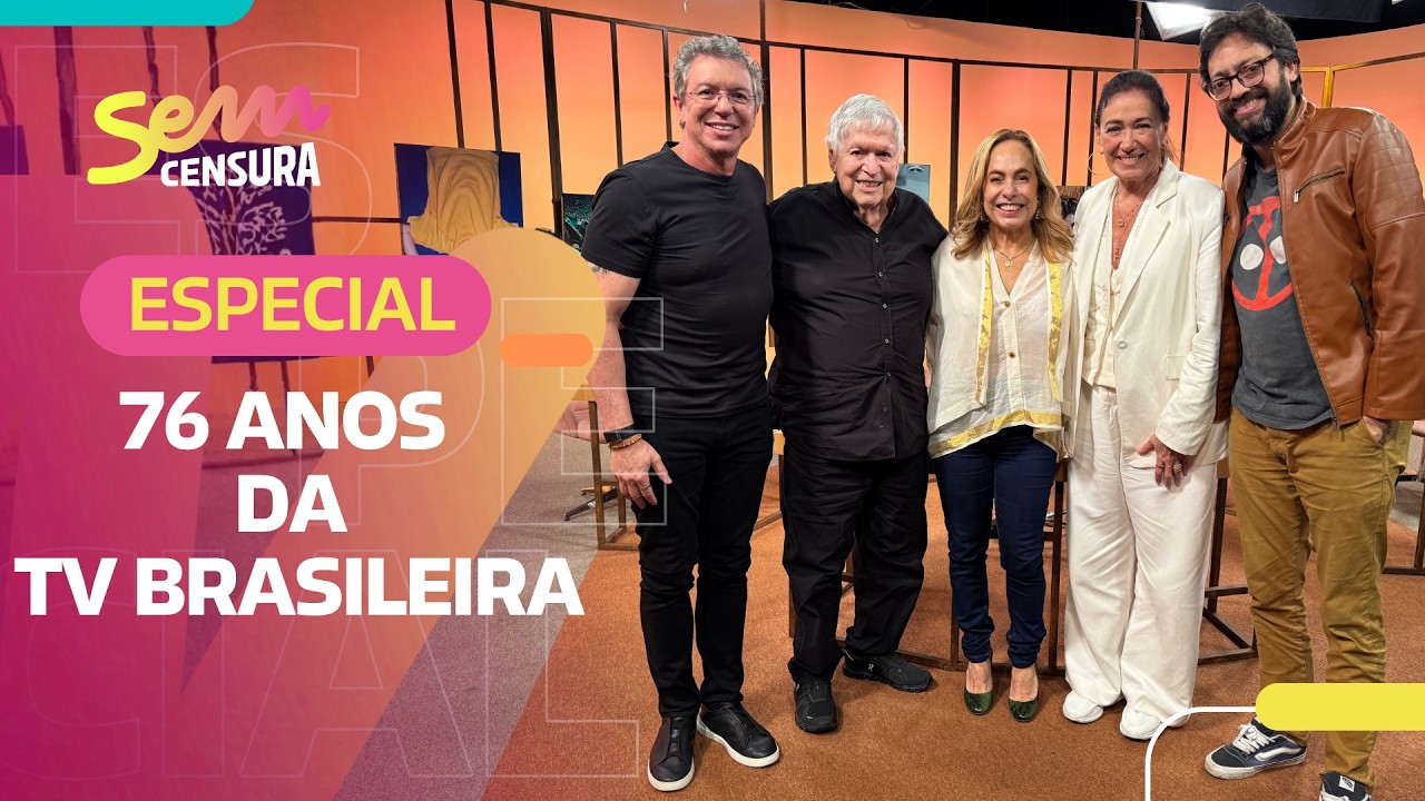 SEM CENSURA | ESPECIAL 76 ANOS DA TV BRASILEIRA