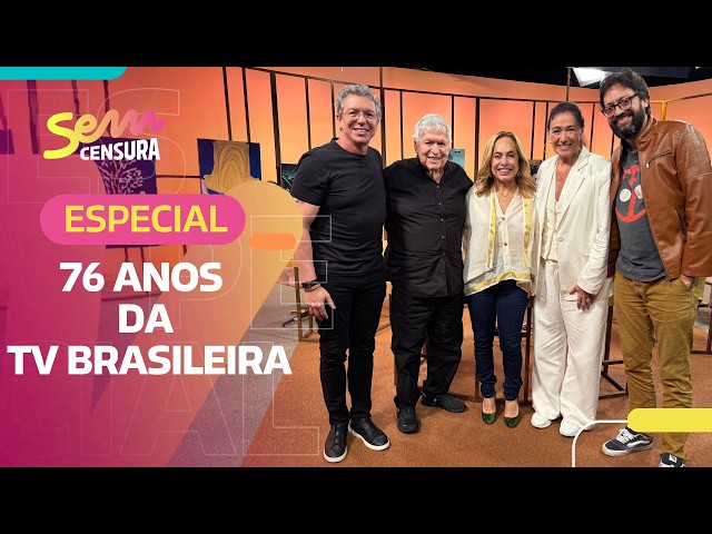 SEM CENSURA | ESPECIAL 76 ANOS DA TV BRASILEIRA