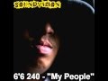 6'6 240 - "My People" [Big Boi Tactics]