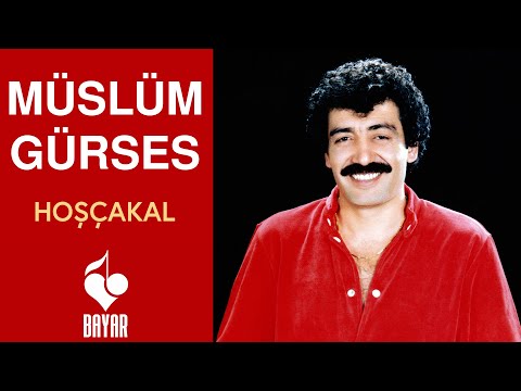 Müslüm Gürses - Hoşçakal