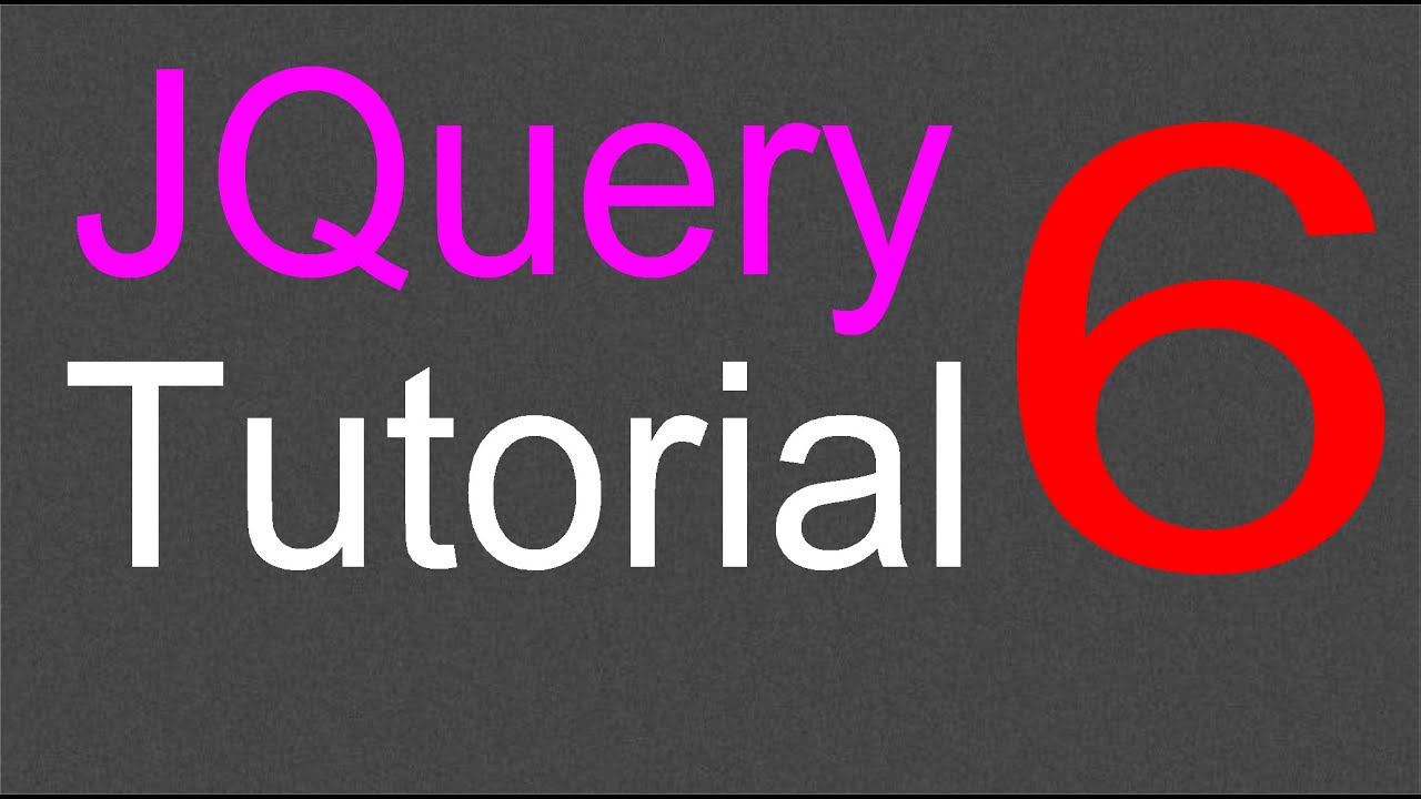 JQuery Tutorial for Beginners - 6 - JQuery Selectors Part 2