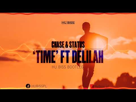 Chase & Status - Time (HU Biss Bootleg)