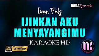 Download lagu Ijinkan Aku Menyayangimu Karaoke - Iwan Fals mp3