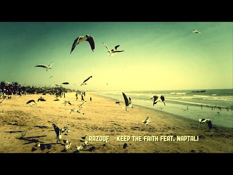 Razoof - Keep The Faith (Official Video) ft. Naptali