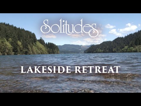 1 hour of Relaxing Music: Dan Gibson’s Solitudes - Lakeside Retreat (Full Album)