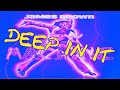 James Brown Deep In It (Extended 2005 version)