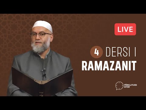 4 - Dersi i Ramazanit - Hoxhë Ekrem Avdiu