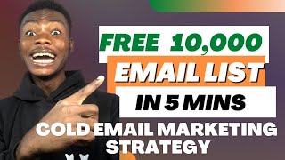 How To Scrape & Build 10,000 Email List In Just 60 Minutes (Free Cold Email Marketing guide)