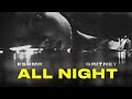 KSHMR, gritney - All Night [Official Lyric Video]