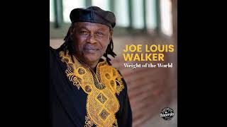 Joe Louis Walker - Don't Walk Out That Door (American award-winning Blues and Roots musician)