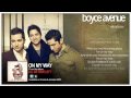 On My Way - Boyce Avenue