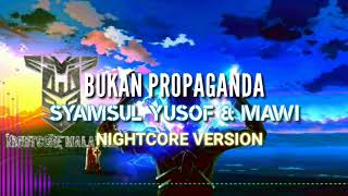 Download lagu Bukan Propaganda - Syamsul Yusof, Mawi | Nightcore Version mp3 Download lagu Bukan Propaganda - Syamsul Yusof, Mawi | Nightcore Version mp3