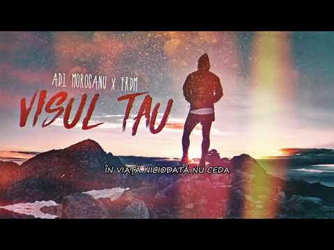 Adi Morosanu & FRDM  - Visul tau (lyric video)