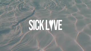 Sick Love - Chill For The Summer video