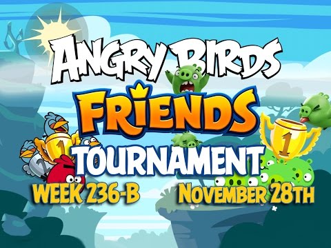 Angry Birds Friends Tournament Week 236-B Levels 1 to 6 Non Power Up Compilation Walkthroughs