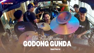 Download lagu GODONG GUNDA | VOC. SEPTI NISSA | DUA PUTRA | EDISI LATIHAN mp3