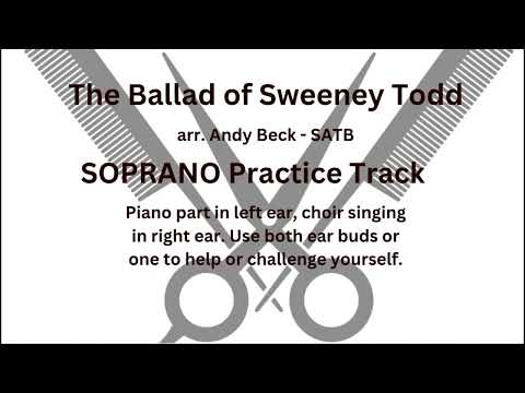 The Ballad of Sweeney Todd - SOPRANO Practice Track - arr. Andy Beck SATB