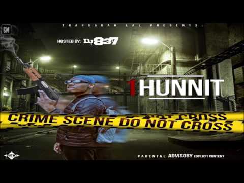 TrapSquad Lal - 1Hunnit [FULL MIXTAPE + DOWNLOAD LINK] [2017]