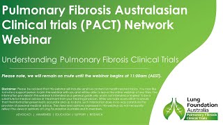 Live Well Breathe Better- Pulmonary Fibrosis - Understanding Pulmonary Fibrosis Clinical Trials