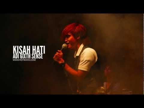 Kisah Hati - Adi 6ixth Sense (ORIGINAL VERSION)