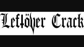 Leftover Crack , Atheist Anthem =;-)