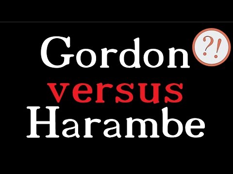GORDON VERSUS HARAMBE (Trailer) - PART 1