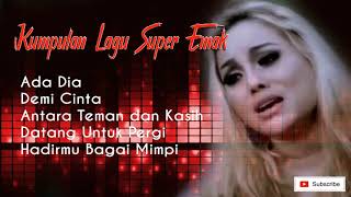 Download lagu Kumpulan Lagu SUPER EMAK | Paling Populer mp3