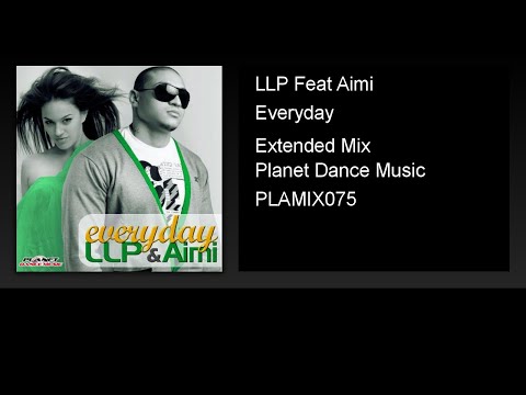 LLP Feat Aimi - Everyday (Extended Mix)