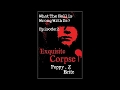 What The Hell is Wrong With Us? Episode 2: Exquisite Corpse