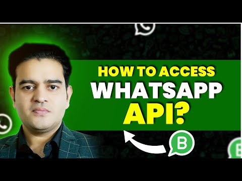 How to Access WhatsApp API Whatsapp Marketing Complete Course