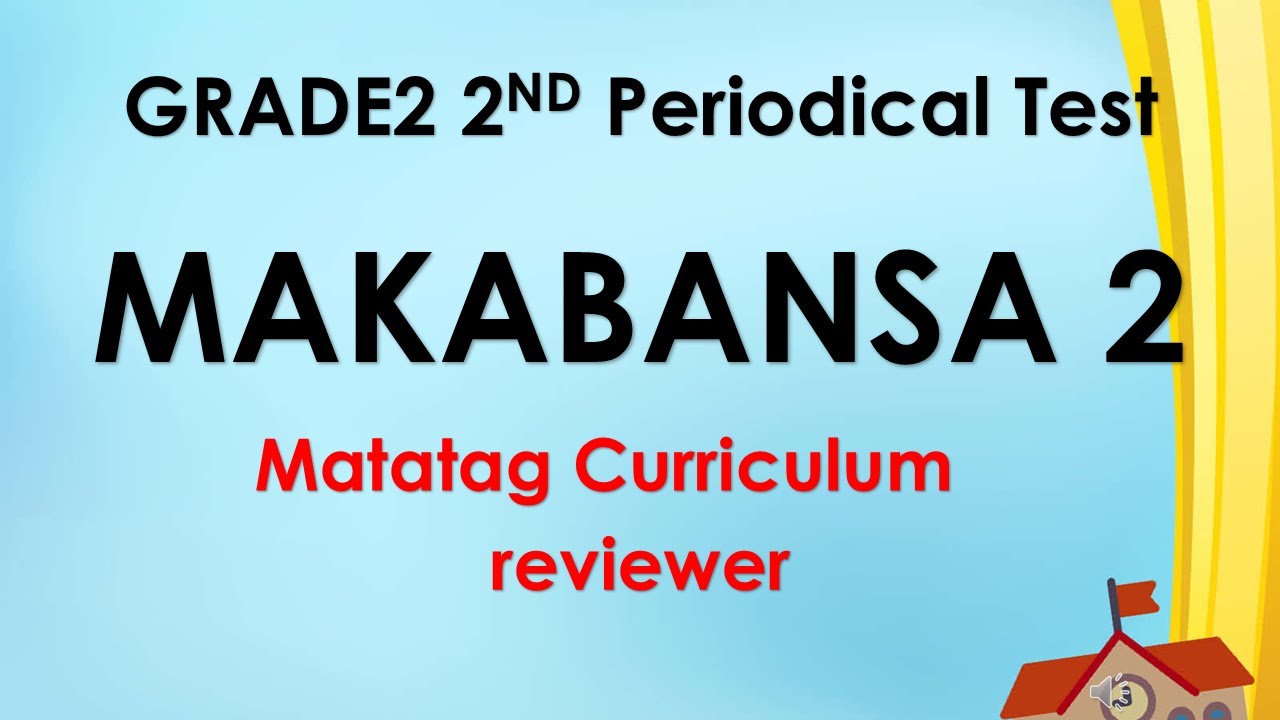 MAKABANSA2 Q2 Periodical Test Reviewer