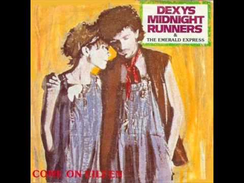 Come on Eileen - Dexy´s midnight runners [HQ]