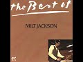 Once I Loved · Milt Jackson