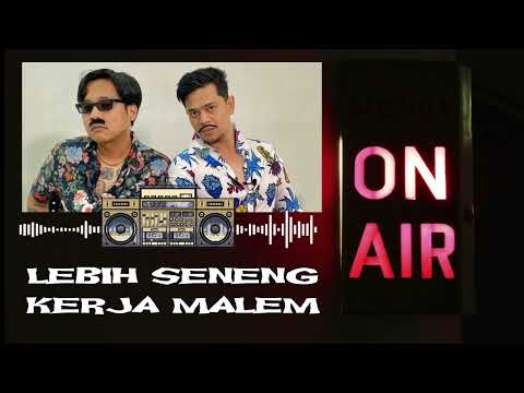 GOFAR SURYA - LEBIH SENENG KERJA MALEM