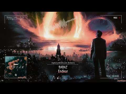 Babaz - Endear [HQ Edit]