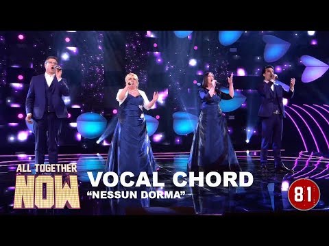 All Together Now: Vocal Chord - Nessun Dorma
