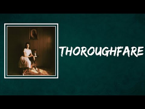 Ethel Cain - Thoroughfare (Lyrics)