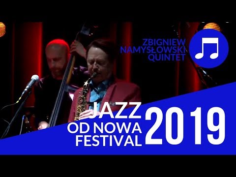 Zbigniew Namysłowski Quintet | JAZZ Od Nowa Festival 2019