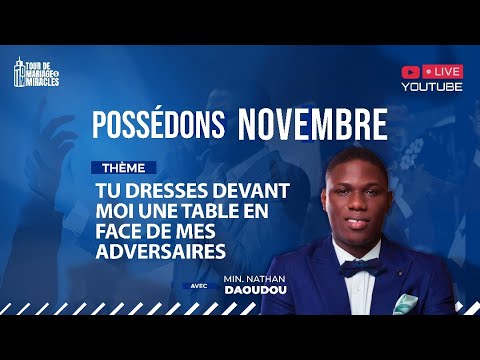 POSSÉDONS NOVEMBRE 2025 || Avec Min Nathan Daoudou