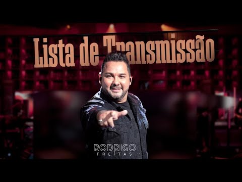 Rodrigo Freitas - Lista de Transmissão