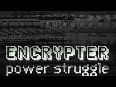Encrypter - Burner - ISD099 - Power Struggle